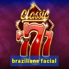 brazilians facial